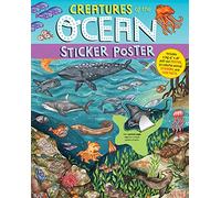 Creatures of the Ocean Sticker Poster: Includes a Big 15" x 28" Poster, 50 Colorful Animal Stickers, and Fun Facts (Sticker Poster Book)