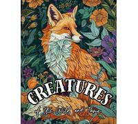 Creatures of the Wild & Tame: A Coloring Journey