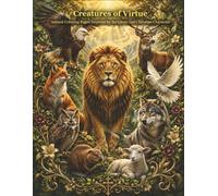 Creatures of Virtue: Animal Coloring Pages Inspired by Scripture and Christian Character