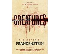 Creatures: The Legacy of Frankenstein