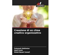 Creazione di un clima creativo organizzativo