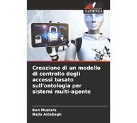 Creazione di un modello di controllo degli accessi basato sull'ontologia per sistemi multi-agente