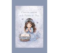 Crece tu corazón en la Palabra de Dios