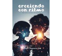 Creciendo con Ritmo: Mis emociones, Mi música: 14 (Cuentos y Aventuras)