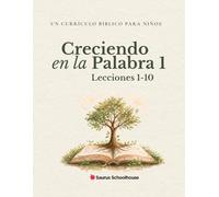 Creciendo en la Palabra 1
