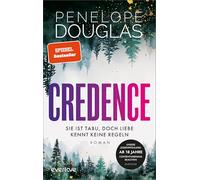 Credence - Sie ist tabu, doch Liebe kennt keine Regeln: Roman | Sinnliche Dark Romance von der TikTok-Lieblingsautorin des SPIEGEL-Bestsellers 'Punk 57' endlich auf Deutsch!