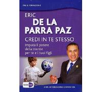 Credi In Te Stesso (Eric De La Parra Paz) (Dvd+Libro)