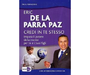 Credi In Te Stesso (Eric De La Parra Paz) (Dvd+Libro)