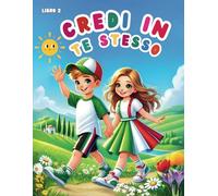 Credi in Te Stesso - Parte 2: Libro da Colorare Ispirazionale per Bambini | Affermazioni Positive per Autostima e Creatività