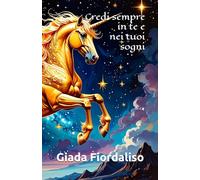 Credi sempre in te e nei tuoi sogni - copertina con unicorno