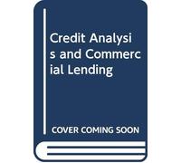 Credit Analysis and Commercial Lending