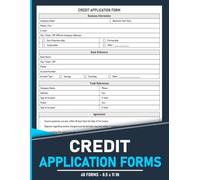 Credit Application Forms: Record Credit and Loan Requests, Bank References and Trade Accounts | 120 Pages.