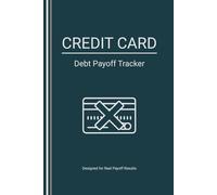 Credit Card Debt Payoff Tracker: Monthly Payment Log, Balance Reduction & Interest Monitoring Journal