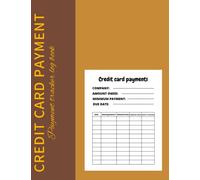 Credit Card Payment Tracker Log Book: Credit Card Payment Planner, to track all your credit cards payments, Track Your Own Credit Cards,Account Debt ... And Balance, Logbook,size 8.5x11" 120 pages