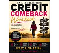 Credit Comeback Workbook: A No-Shame Guide to Repairing Your Credit, Understanding Bankruptcy and Starting Over Smarter