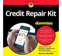 Credit Repair Kit For Dummies: 5th Edition (The For Dummies Series)