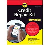 Credit Repair Kit For Dummies – For Dummies (Business & Personal Finance)