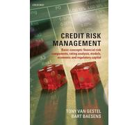 Credit Risk Management: Basic Concepts: Financial Risk Components, Rating Analysis, Models, Economic and Regulatory Capital