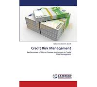 Credit Risk Management: Performance of Micro Finance Instituions in Credit Risk Managment