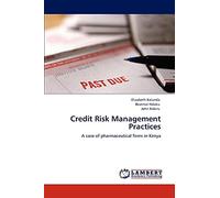 Credit Risk Management Practices: A case of pharmaceutical firms in Kenya