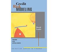 Credit Risk Modeling - Theory and Applications (Princeton Series in Finance)
