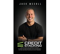 Credit Stacking: Accelerate Financial Freedom with Business Credit