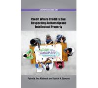 Credit Where Credit Is Due: Respecting Authorship and Intellectual Property (ACS Symposium Series)
