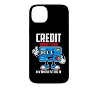 CREDIT WHERE IT S DUE MY IMPULSE DID IT Case for iPhone 14 Plus