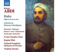 Credo Ch/Nso Ukraine/Sirenko - Behzad Abdi: Hafez - Opera in two acts