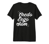 Credo Ergo Sum - Latin, Teacher, Student, Student Premium T-Shirt