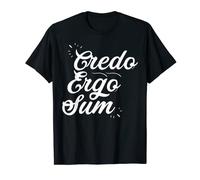 Credo Ergo Sum - Latin, Teacher, Student T-Shirt