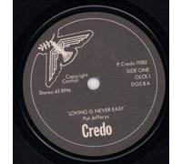 Credo Loving Is Never Easy 7" OLOL1 DGS8 EX 1980