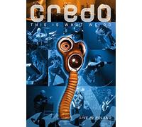 Credo - This Is What We Do - Live In Poland [2009] [DVD]