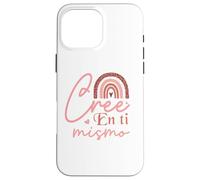 Cree en ti mismo Case for iPhone 16 Pro Max