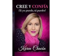 CREE Y CONFIA "Si yo puedo tu puedes"