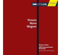 Creed Les Percussion De Stras - STRAUSS, R. / NONO / WAGNER: CHORAL MUSIC