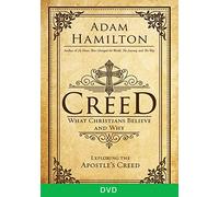 Creed: What Christians Believe and Why
