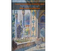 Creedal Foundations of Waliyic Islam: How Shi'a Theology, Prophetology and Imamology give rise to the theory of Velayat-e Faqih: Volume 1
