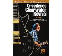 Creedence Clearwater Revival Guitar Chord Songbook - 34 Classic Rock Hits with Lyrics and Chords | Easy Guitar Songbook for Acoustic and Electric ... for All Skill Levels (Guitar Chord Songbooks)