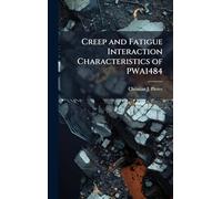 Creep and Fatigue Interaction Characteristics of PWA1484