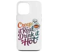 Creep It Real Drink It Hot Witchy Funny Halloween Lover Case for iPhone 13 Pro Max
