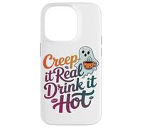 Creep It Real Drink It Hot Witchy Funny Halloween Lover Case for iPhone 14 Pro