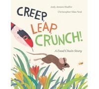 Creep, Leap, Crunch! A Food Chain Story