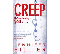 Creep: The completely unputdownable psychological suspense novel from the author of THE BUTCHER