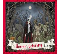 Creepiest Cute Nightmares: A Parody Coloring Book for Adults Featuring Horror-Inspired Characters in Adorable, Cozy, and Darkly Twisted Scenes for Fans of Black Humor and Spooky Fun Paperback