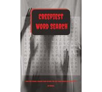 Creepiest Word Search, Dark and stormy, screams from beyond, the last word search will leave you.. in terror...: A Terrifyingly Fun Puzzle Book Packed ... if you dare. (Mertonopolis Puzzle Collection)
