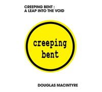 Creeping Bent: A Leap Into The Void