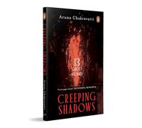 Creeping Shadows: Thirteen Ghost Stories | Chilling Tales of Haunting, Shadows and Dark Secrets | Ghost Stories & Supernatural Horror Fiction