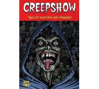 Creepshow Deluxe Edition Book Two