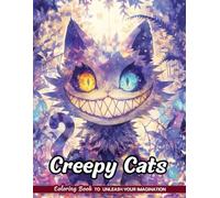 Creepy Cats Coloring Book: Eerie Felines for Gothic Animal Art